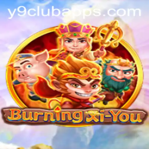Exploring the Adventure of BurningXiYou and the Intriguing Y9club