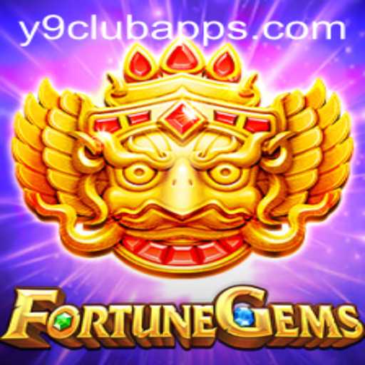 FortuneGems: Discover the Thrills of Y9club's Latest Sensation